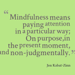 Mindfulness-Definition Jon Kabat-Zinn