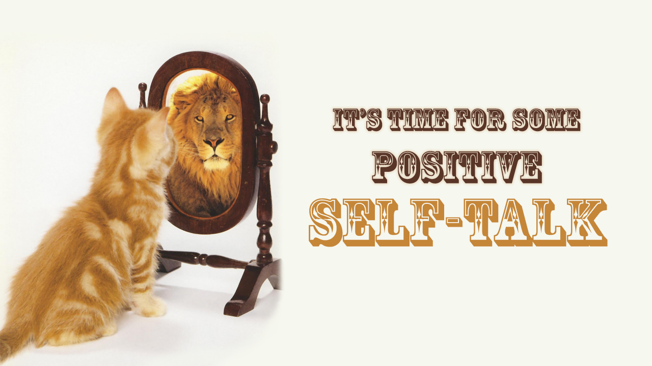 The Power of Self-Talk: Lightening Up from the Inside Out